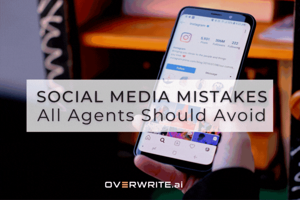 Social Media Mistakes All Agents Should Avoid