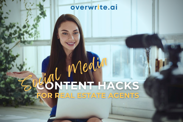 Social Media Content Hacks for Estate Agents