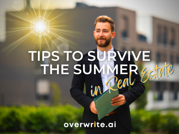 Surviving Summer in Real Estate