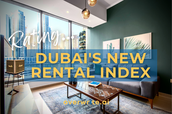 Dubai’s New Real Estate Rental Index: Vigilance or Overkill?