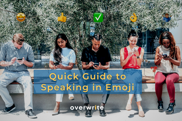 Quick Guide to Speaking in Emoji