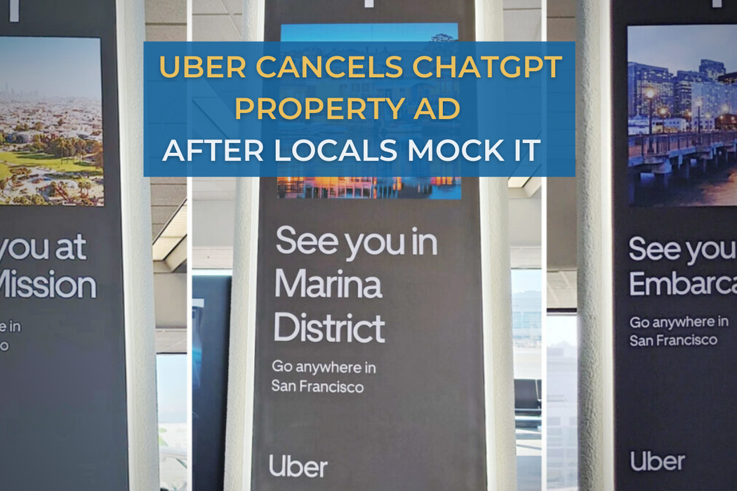 Uber cancels ChatGPT-written ad campaign after San Francisco locals mock it