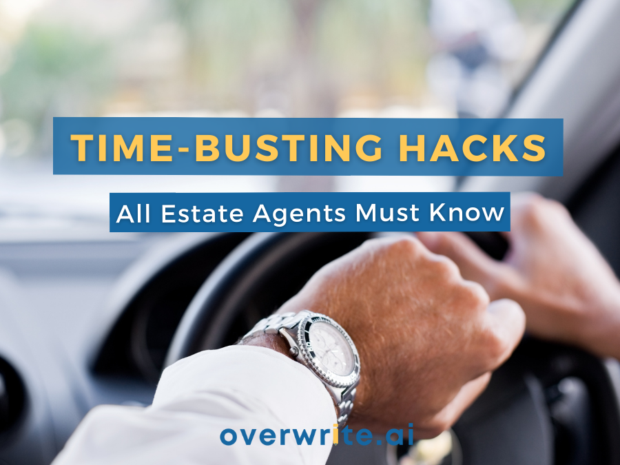 Time-Busting Hacks all Estate Agents must know