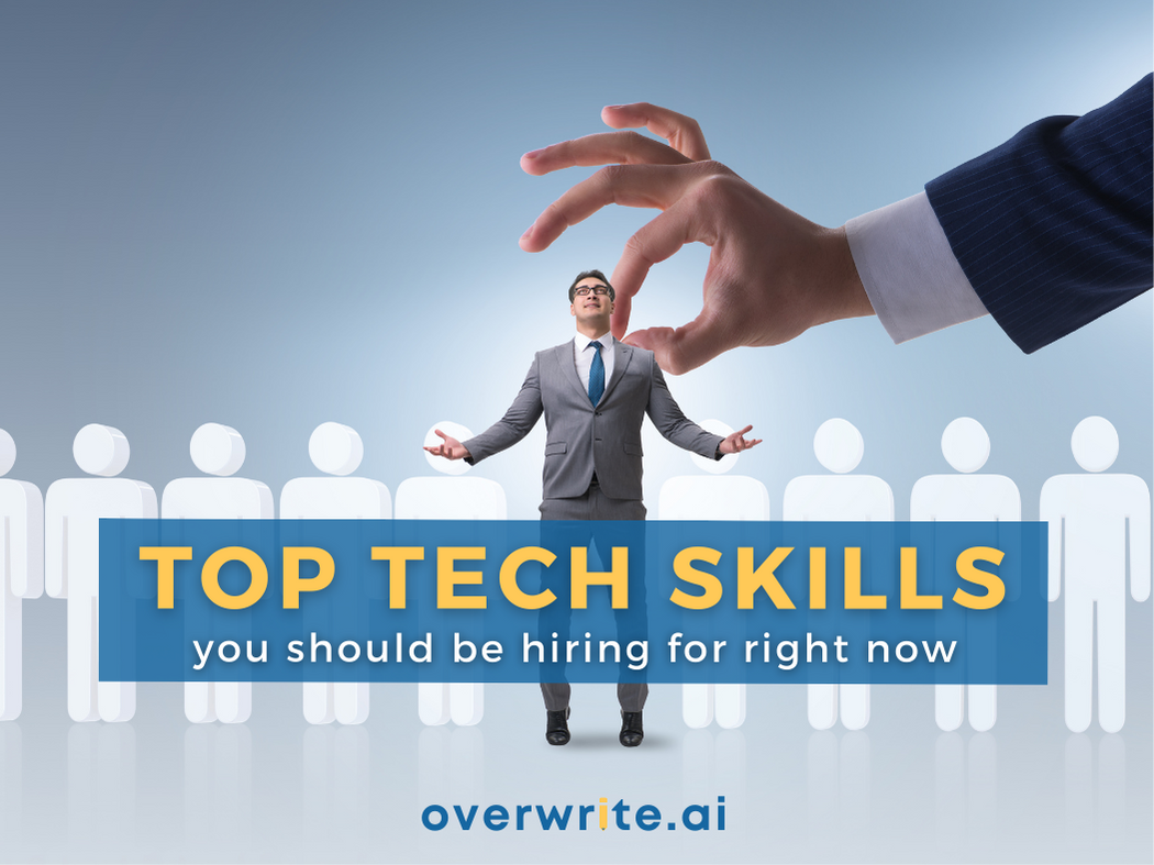 The top 3 tech skills you should be hiring for, right now
