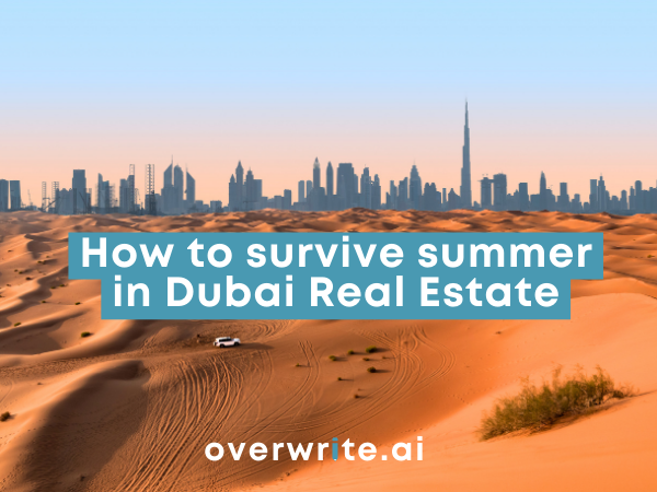 How to survive summer in Dubai Real Estate