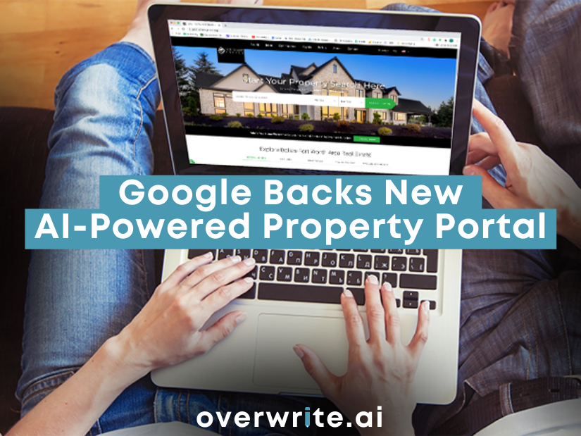 Google Backs New AI-Powered Property Portal