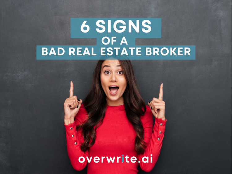 6 Signs of a Bad Real Estate Broker