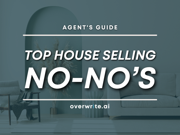 Agent’s Guide: Top House Selling No-No’s