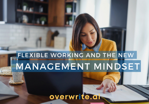Why flexible working calls for a change of management mindset